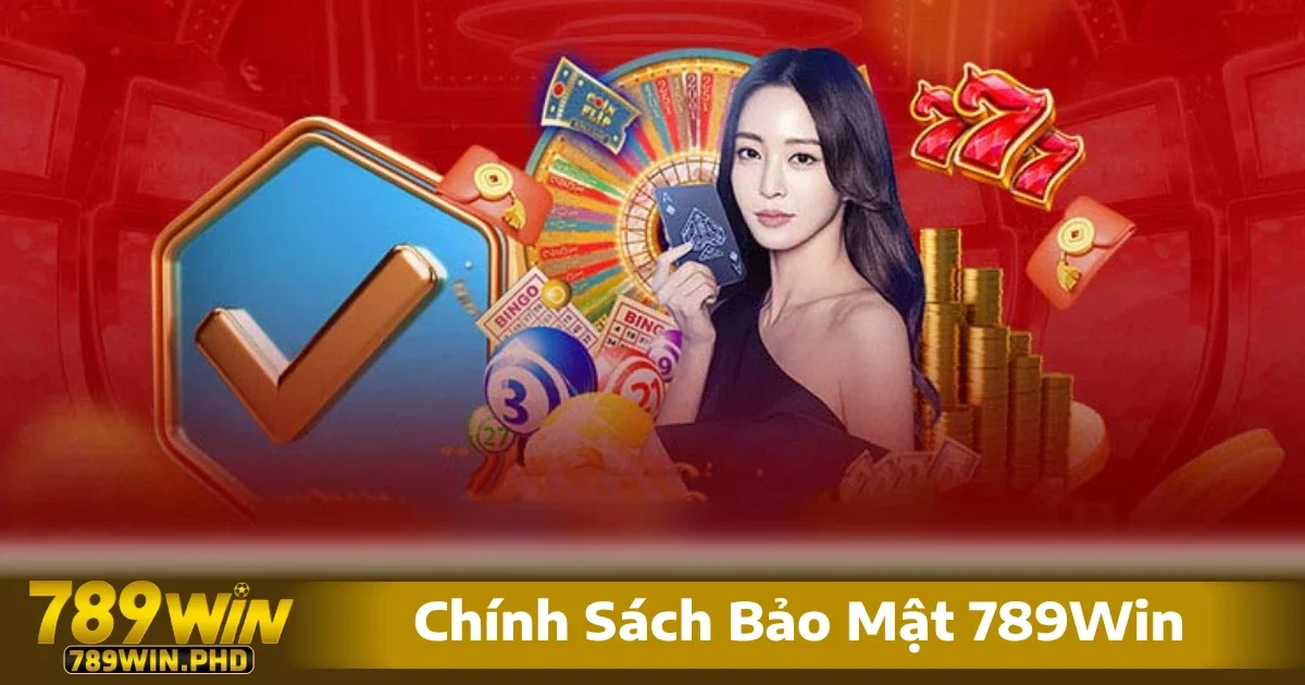 Chính Sách Bảo Mật 789Win 3 Người chơi hoàn toàn yên tâm rằng mọi tình huống bất ngờ đều được xử lý chuyên nghiệp, minh bạch.