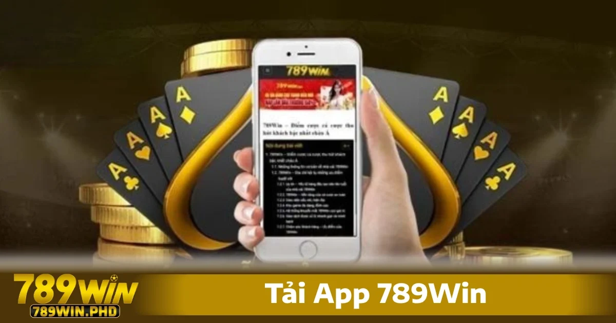Tải App 789Win 1 Tải app 789win không chỉ giúp bạn truy cập dễ dàng mọi lúc, mọi nơi mà còn đem đến nhiều tiện ích vượt trội so với việc chơi trên trình duyệt.